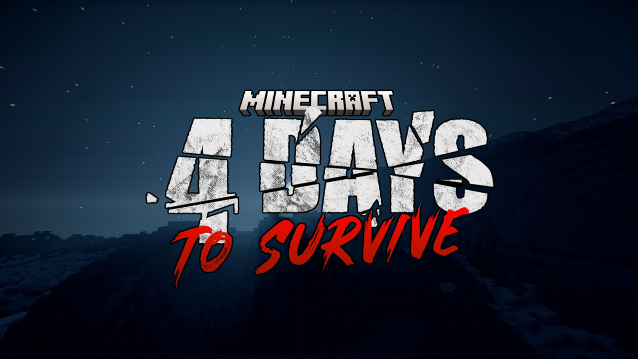 Minecraft 4 Days to Survive